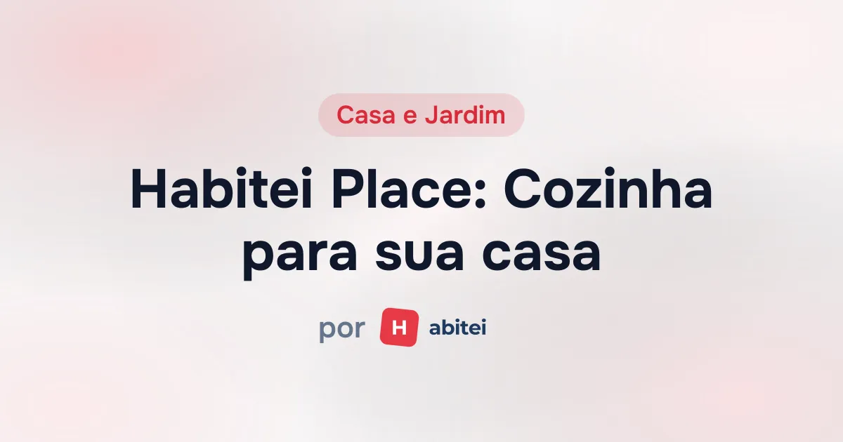 Capa do Habitei Place - Cozinha