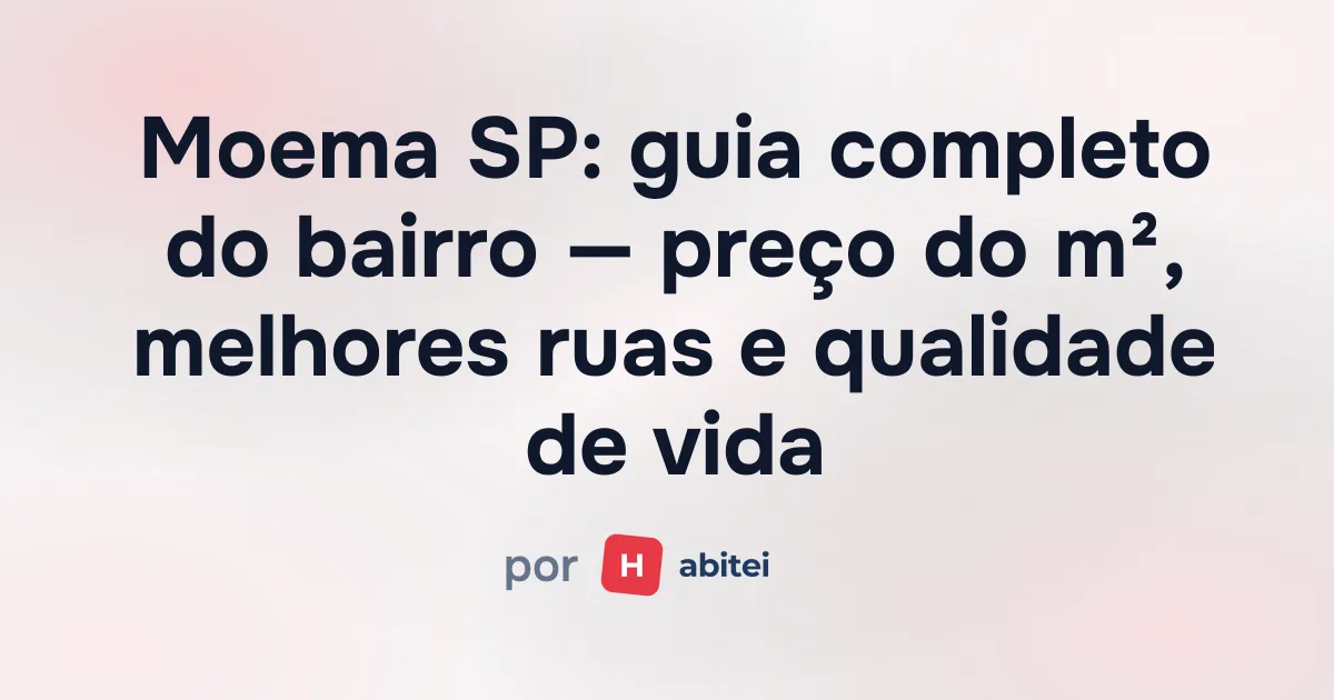 Moema SP: guia completo do bairro — preço do m², melhores ruas e qualidade de vida