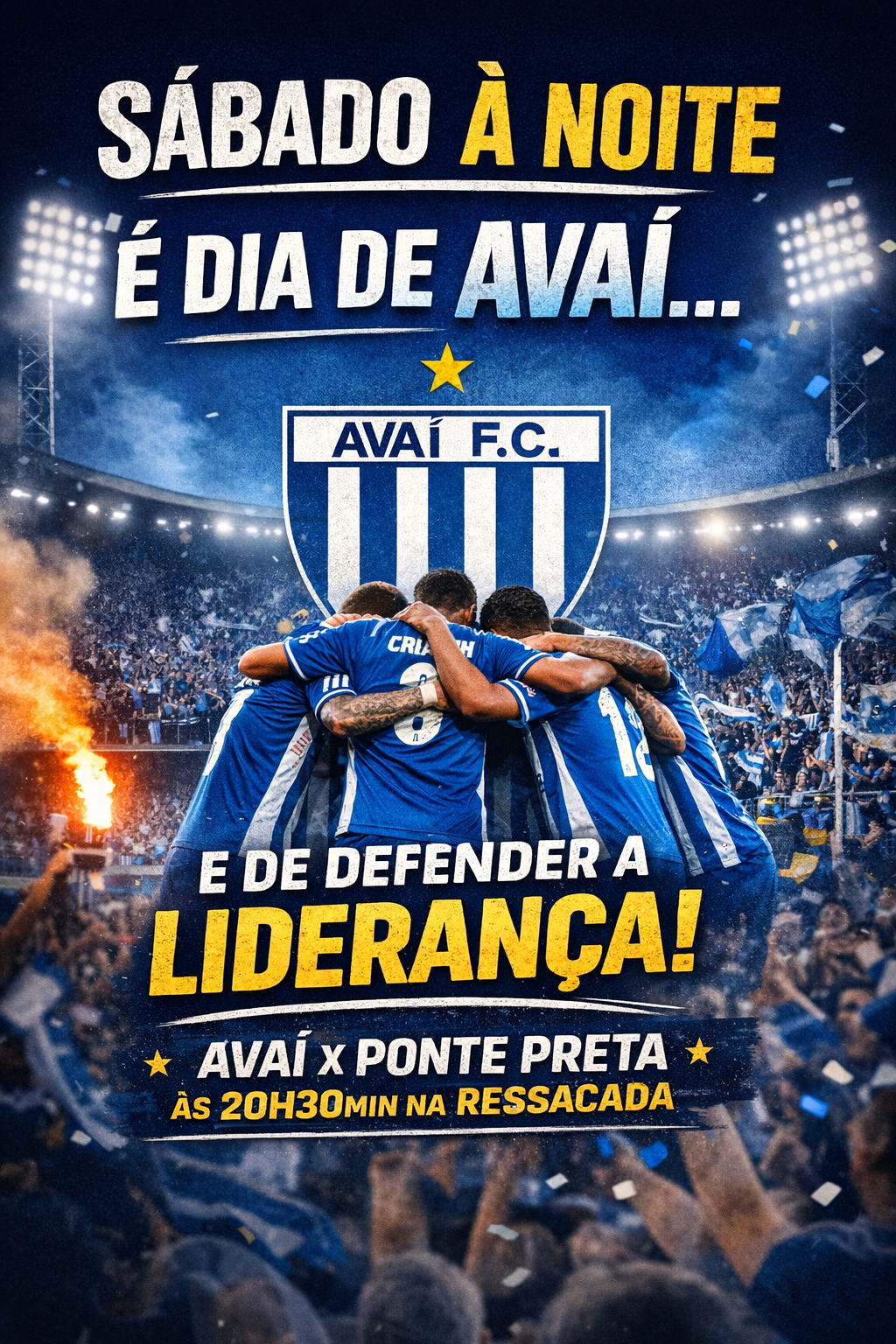 “Sábado à noite é na Ressacada: Avaí em campo defendendo a liderança!”