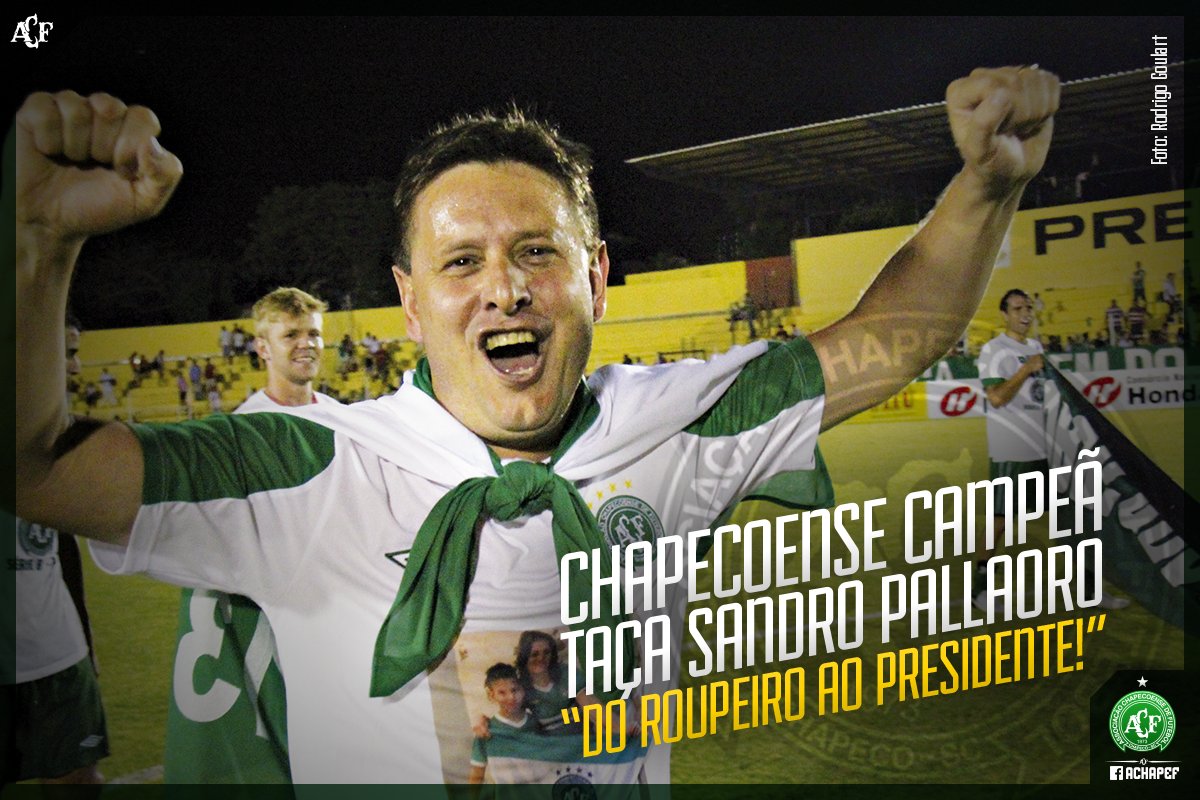 Eles Fizeram História:Sandro Pallaoro: o homem que fez a Chapecoense sonhar sem limites