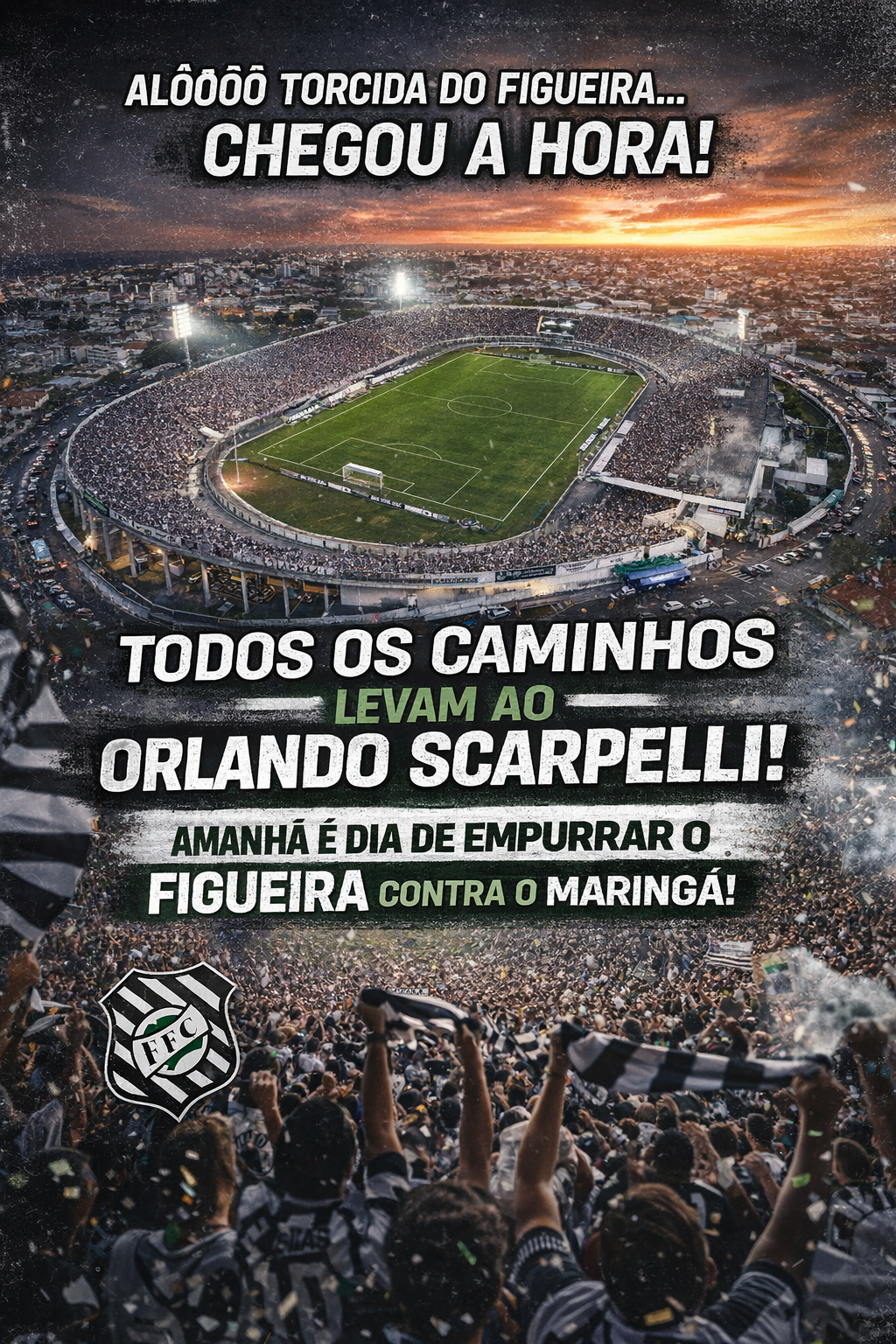 “É noite de Figueira! De arquibancada cheia, voz forte e time empurrado pra vitória!”