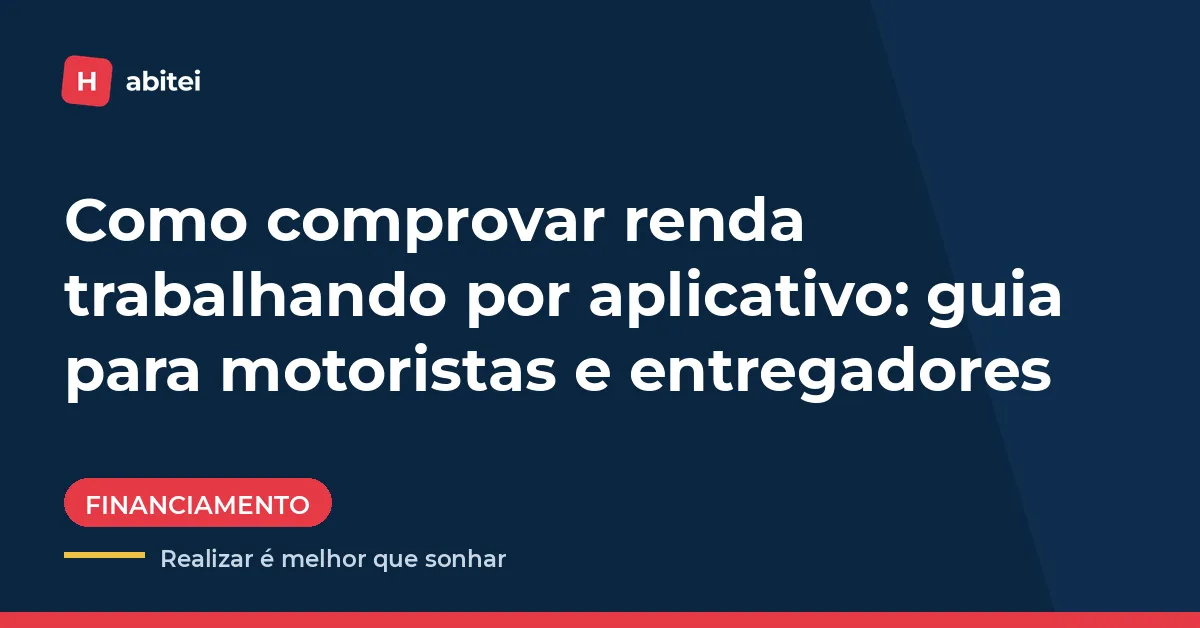 Comprovação de renda para motoristas e entregadores de aplicativo