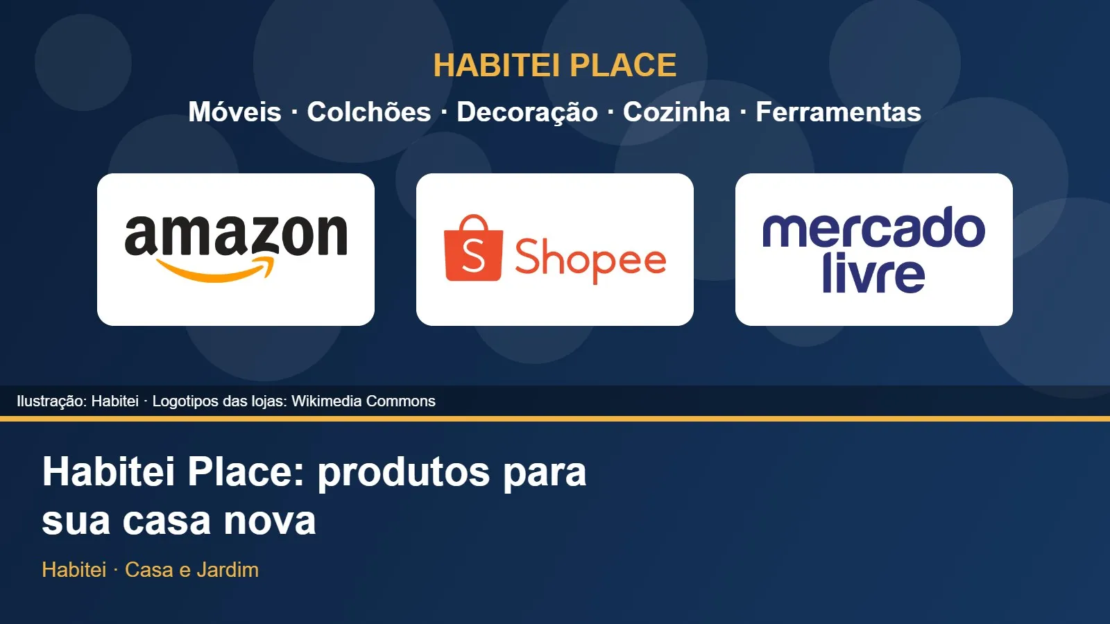 Capa do Habitei Place com os logotipos da Amazon, Shopee e Mercado Livre