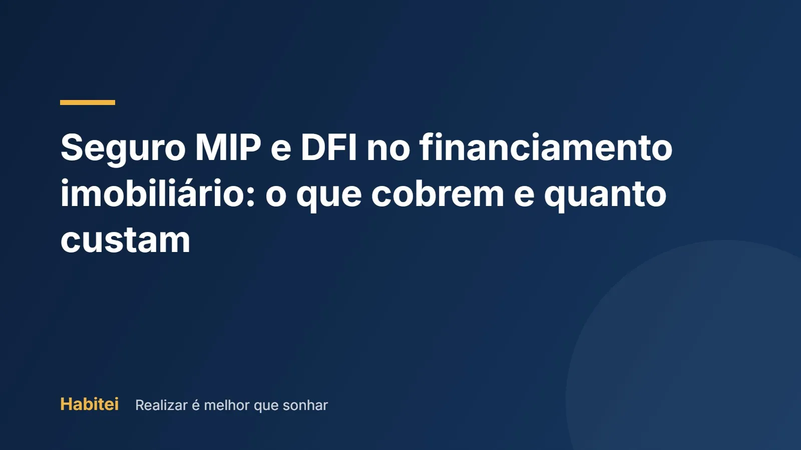 Seguro habitacional no financiamento imobiliário