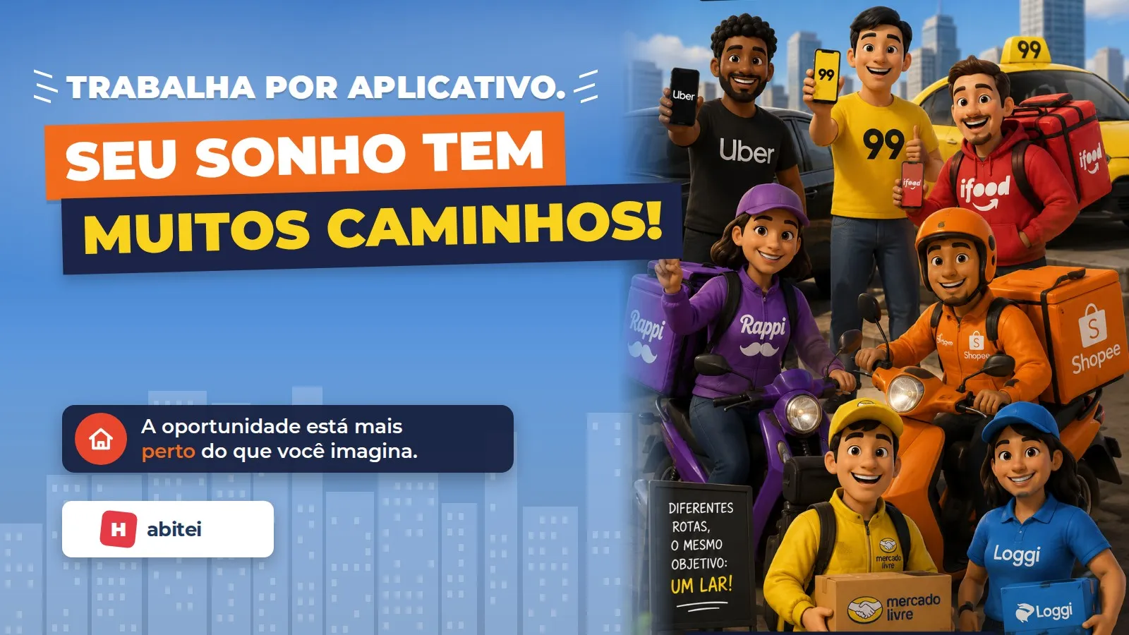 Trabalhadores de aplicativo de entrega e transporte: seu sonho da casa própria tem muitos caminhos