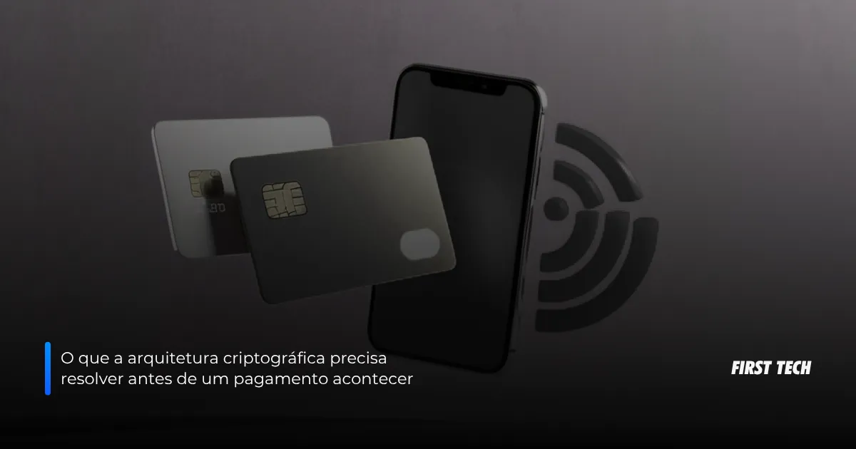 A arquitetura criptográfica para um pagamento acontecer
