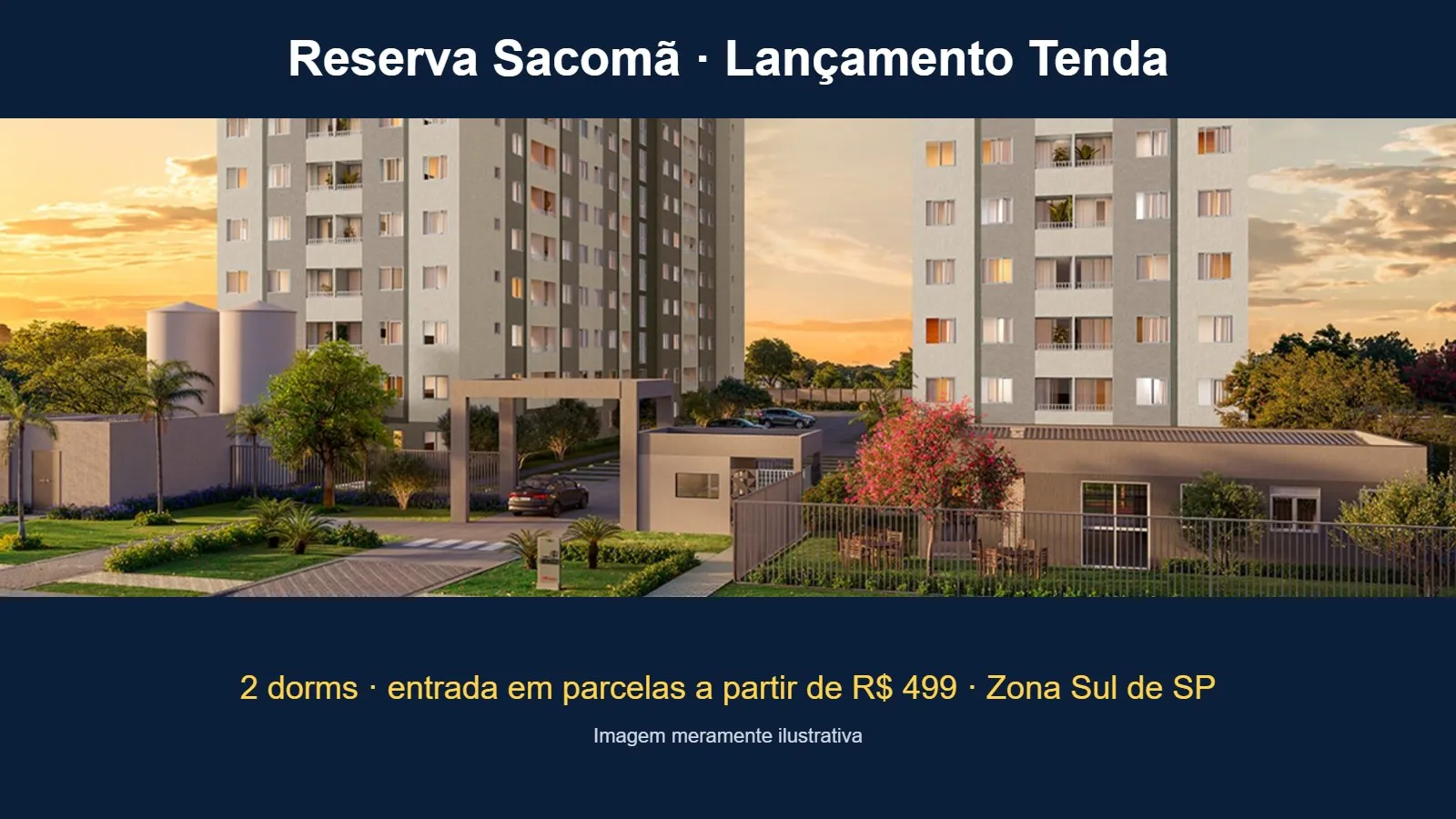Fachada do Reserva Sacomã, lançamento da Tenda no Jardim Clímax, Zona Sul de São Paulo (imagem ilustrativa)